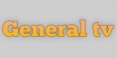 General TV بالنسخة الجديدة 2025